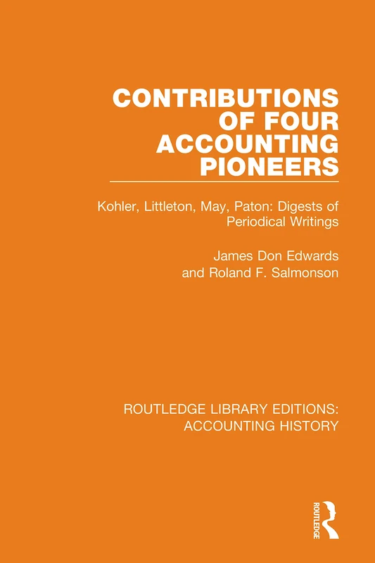 Routledge Contributions of Four Accounting Pioneers - History