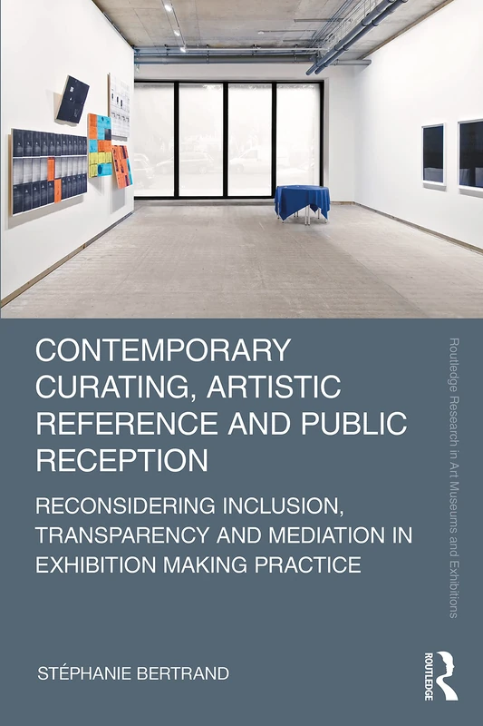 Routledge Contemporary Curating - Artistic Reference Book