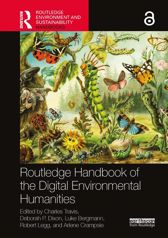 Routledge Handbook of the Digital Environmental Humanities (Routledge Environment and Sustainability Handbooks)