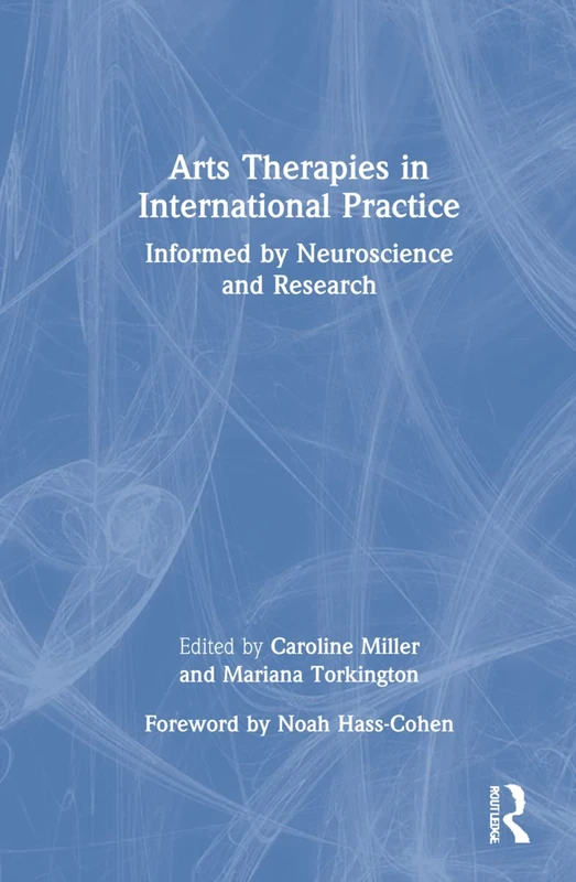 Routledge Arts Therapies in International Practice Book