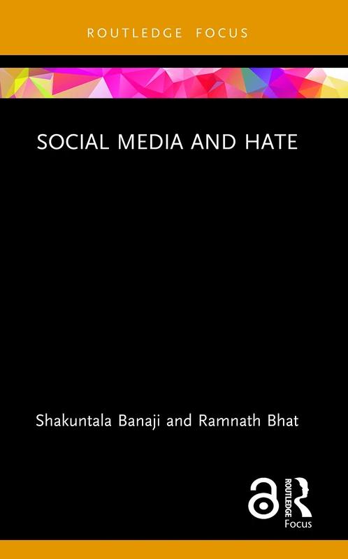 Social Media and Hate (Routledge Focus on Communication and Society)