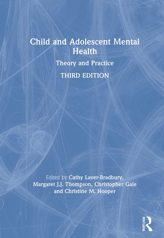 Child and Adolescent Mental Health: Theory and Practice