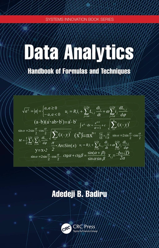 Data Analytics: Handbook of Formulas and Techniques (Systems Innovation Book Series)