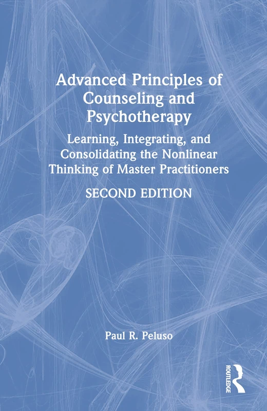 Routledge Advanced Principles of Counseling and Psychotherapy