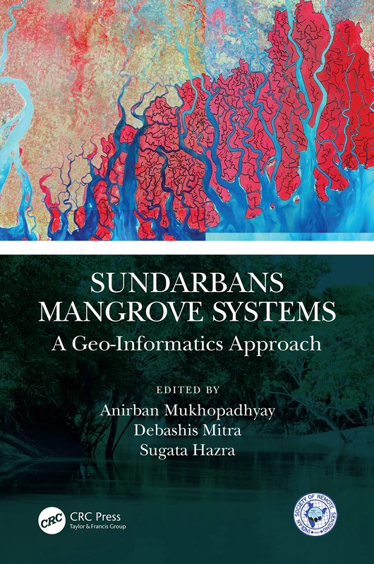 CRC Press Sundarbans Mangrove Systems - Geo-Informatics Approach