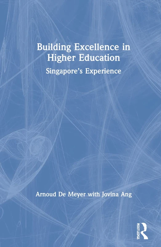 Routledge - Building Excellence in Higher Education Book