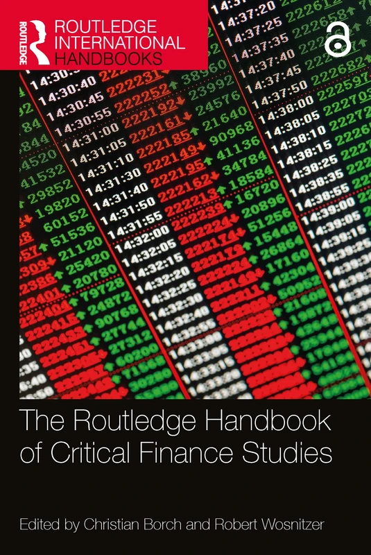 The Routledge Handbook of Critical Finance Studies (Routledge International Handbooks)