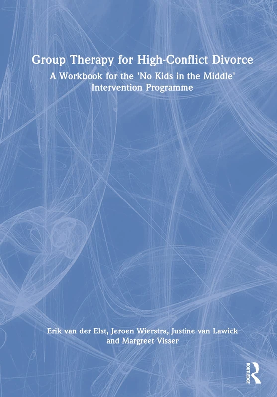 Routledge Group Therapy for High-Conflict Divorce Workbook
