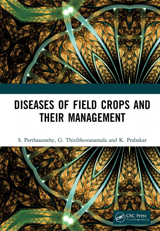 Diseases of Field Crops and their Management