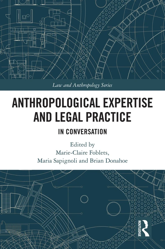 Routledge Anthropological Expertise and Legal Practice Book