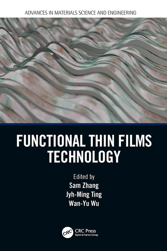Functional Thin Films Technology (Advances in Materials Science and Engineering)