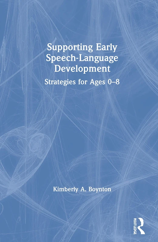 Supporting Early Speech-Language Development: Strategies for Ages 0-8 - Image 1