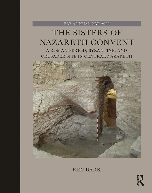 Routledge - The Sisters of Nazareth Convent Archaeology Book