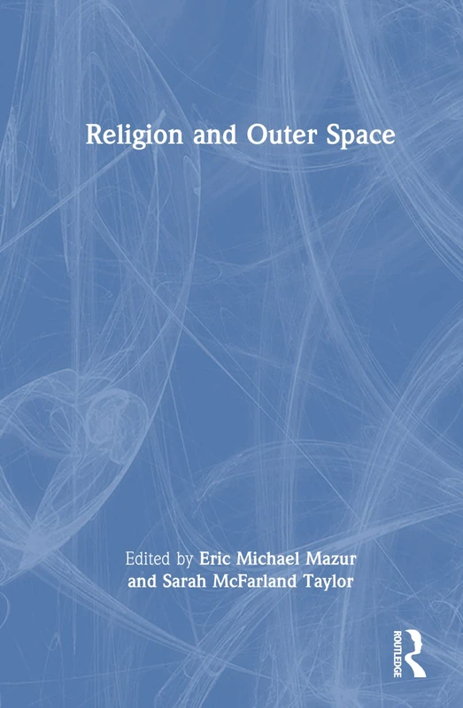 Routledge Religion and Outer Space - Hinduism Subject Book