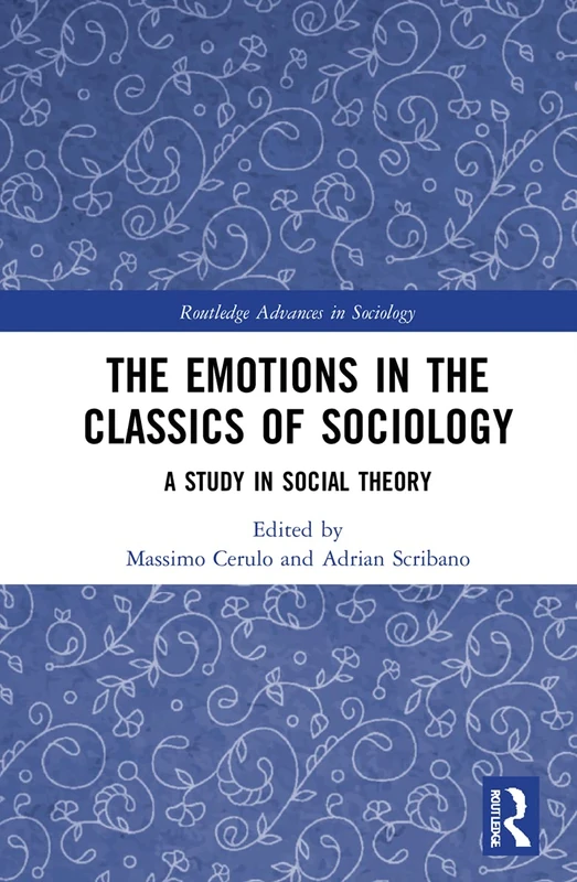 Routledge The Emotions in the Classics of Sociology Book