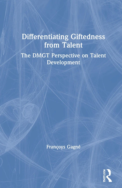 Routledge Differentiating Giftedness from Talent - DMGT Book