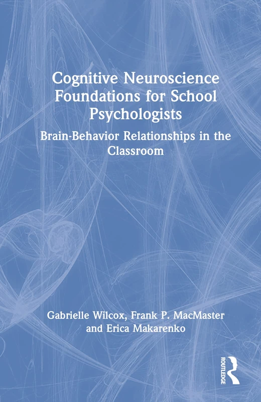 Routledge Cognitive Neuroscience for School Psychologists