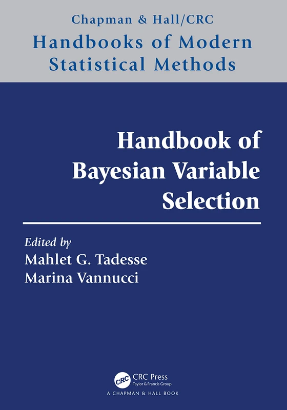 Handbook of Bayesian Variable Selection (Chapman & Hall/CRC Handbooks of Modern Statistical Methods) - Image 1