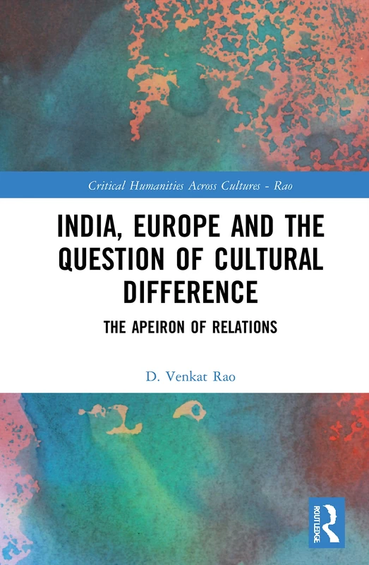 Routledge India - India, Europe and Cultural Difference Book