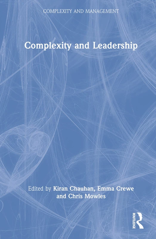 Complexity and Leadership (Complexity and Management)