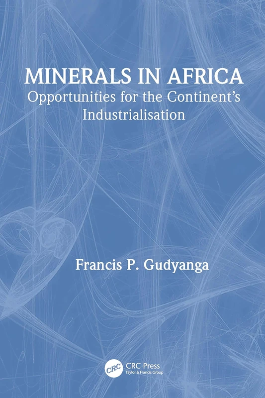 Minerals in Africa: Opportunities for the Continent’s Industrialisation