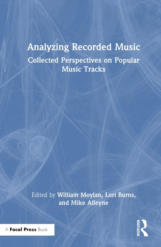 Routledge Analyzing Recorded Music - Popular Music Tracks Book