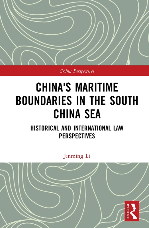 Routledge China's Maritime Boundaries in South China Sea Book