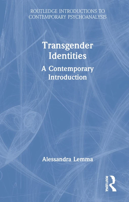 Routledge Transgender Identities: A Contemporary Introduction