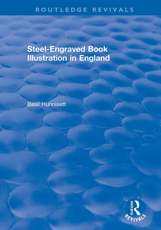 Steel-Engraved Book Illustration in England (Routledge Revivals)