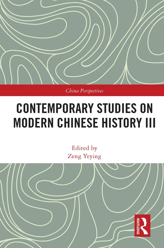 Contemporary Studies on Modern Chinese History III: 3 (China Perspectives)
