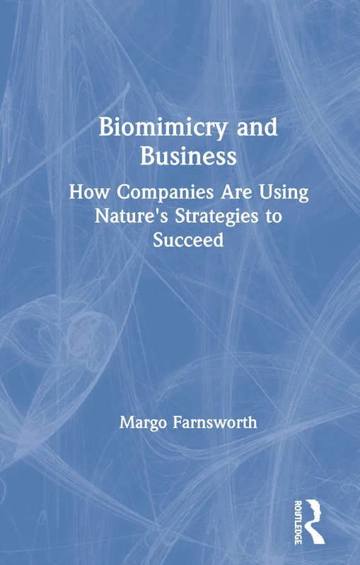 Routledge - Biomimicry and Business Book