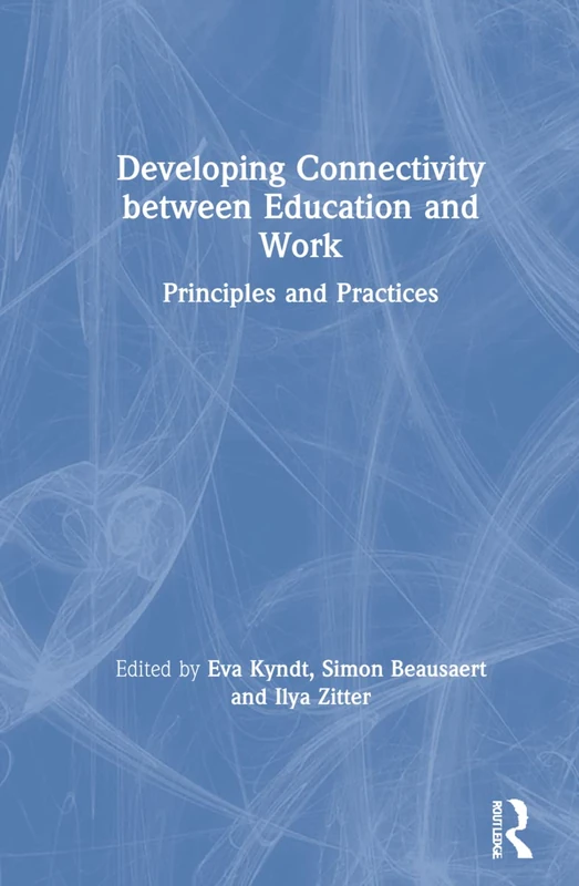 Developing Connectivity between Education and Work: Principles and Practices