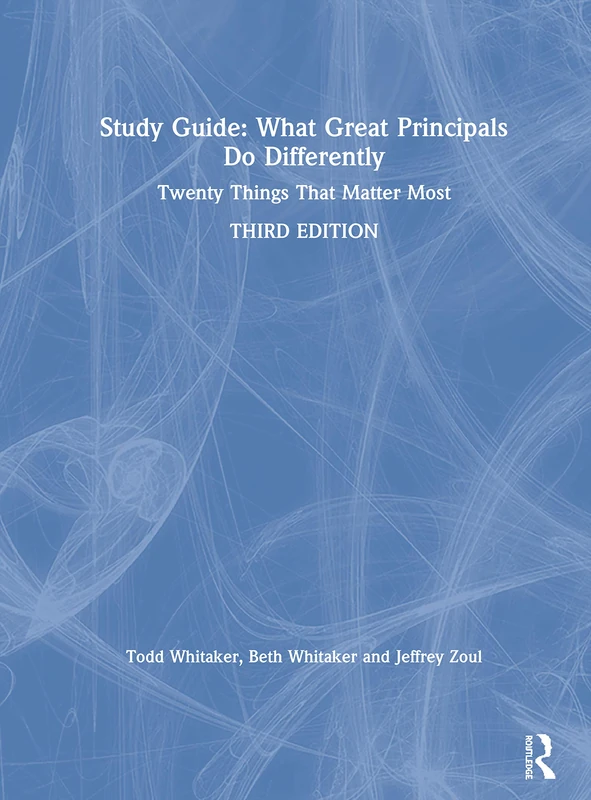 Study Guide: What Great Principals Do Differently: Twenty Things That Matter Most