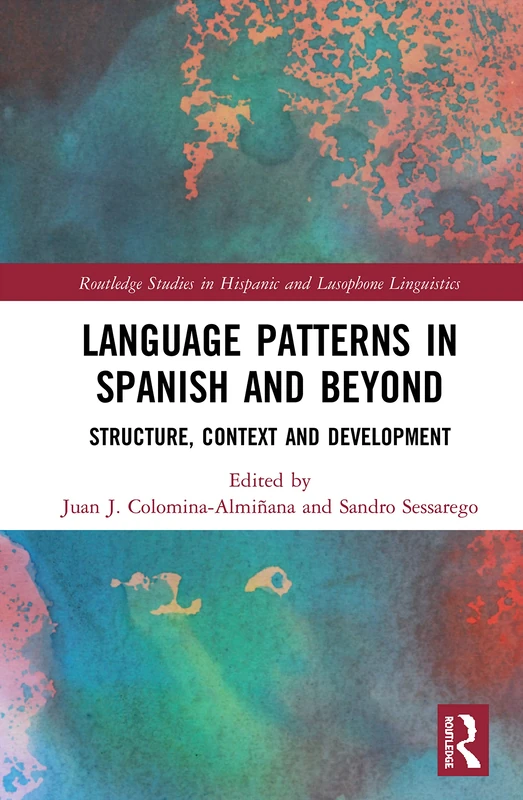 Routledge Language Patterns in Spanish and Beyond - Linguistics