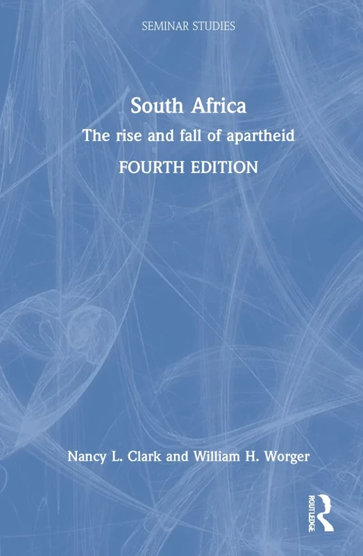 South Africa: The rise and fall of apartheid (Seminar Studies)