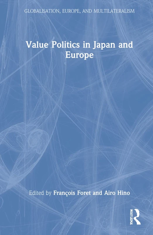 Routledge Value Politics in Japan and Europe Book