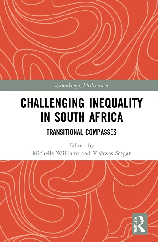 Challenging Inequality in South Africa - Routledge Book