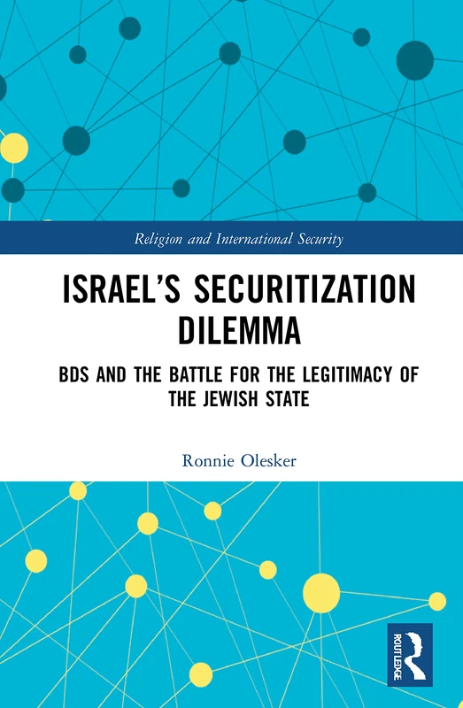 Routledge - Israel's Securitization Dilemma Book