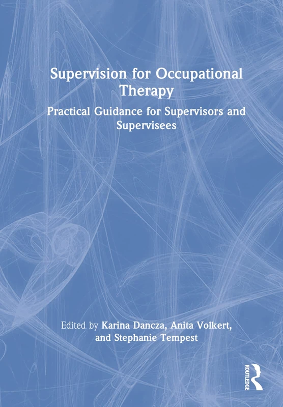 Routledge Supervision for Occupational Therapy Guidebook