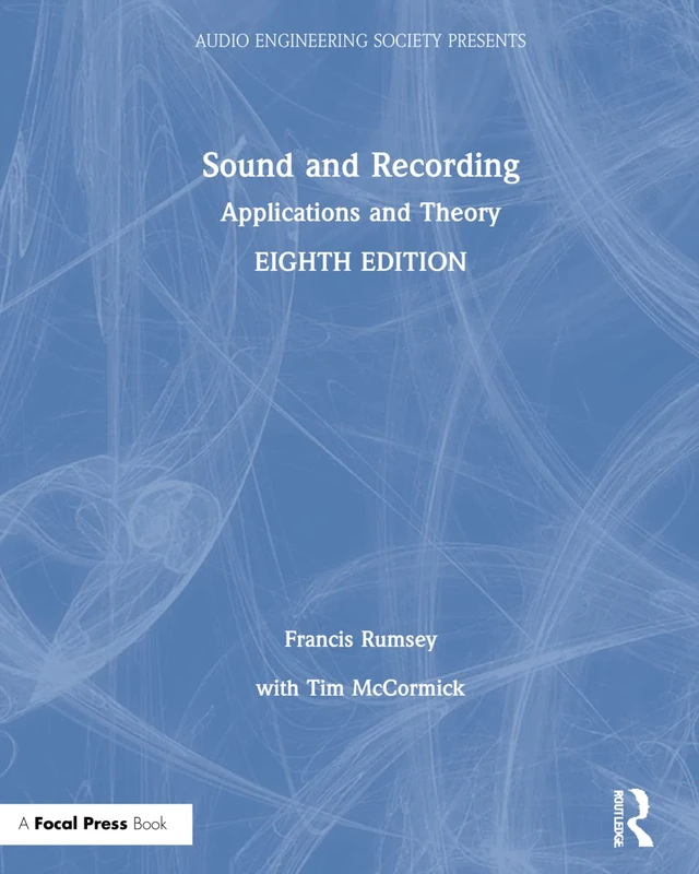 Routledge Sound and Recording: Applications and Theory Book