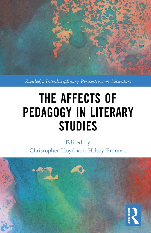 Routledge - The Affects of Pedagogy in Literary Studies
