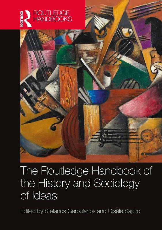 The Routledge Handbook of the History and Sociology of Ideas