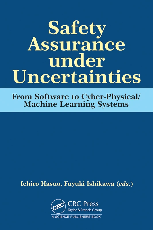 Safety Assurance under Uncertainties: From Software to Cyber-Physical/Machine Learning Systems
