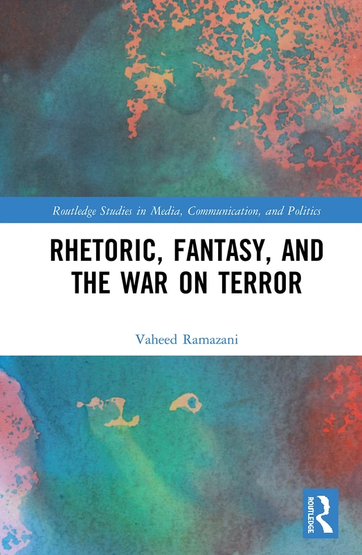 Routledge Rhetoric, Fantasy, and the War on Terror Book - Image 1