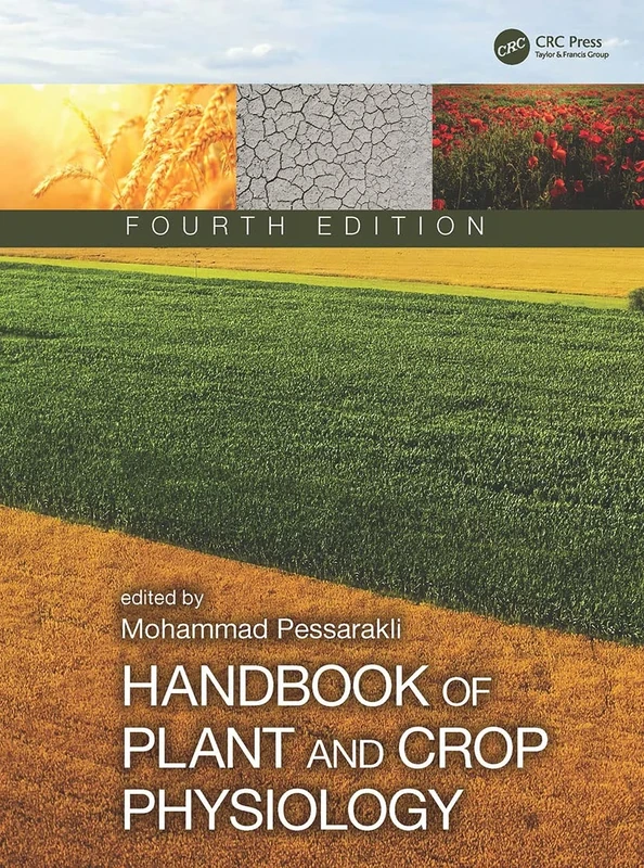 Handbook of Plant and Crop Physiology (Books in Soils, Plants, and the Environment)