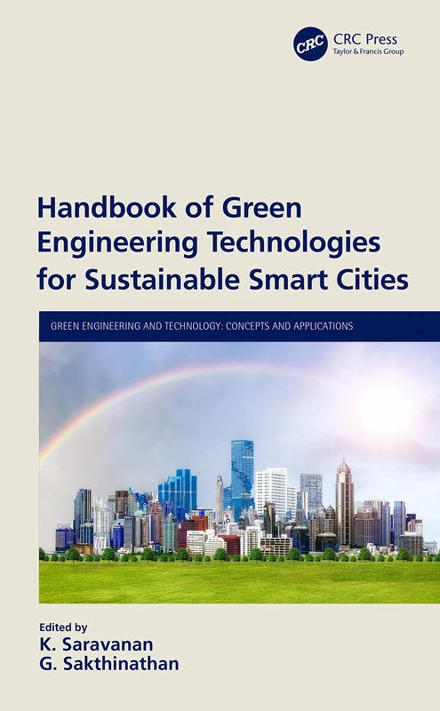 Handbook of Green Engineering Technologies for Sustainable Smart Cities (Green Engineering and Technology)