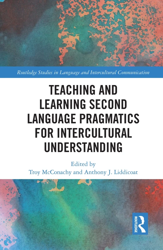 Routledge Teaching and Learning Second Language Pragmatics
