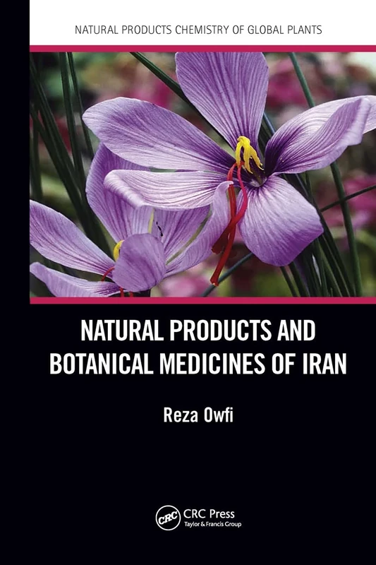 Natural Products and Botanical Medicines of Iran (Natural Products Chemistry of Global Plants)