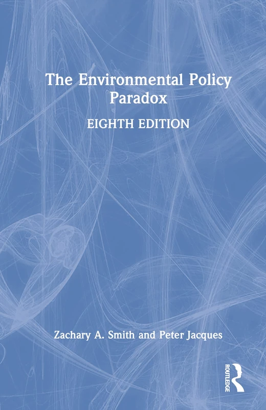 The Environmental Policy Paradox: Eighth Edition - Image 1