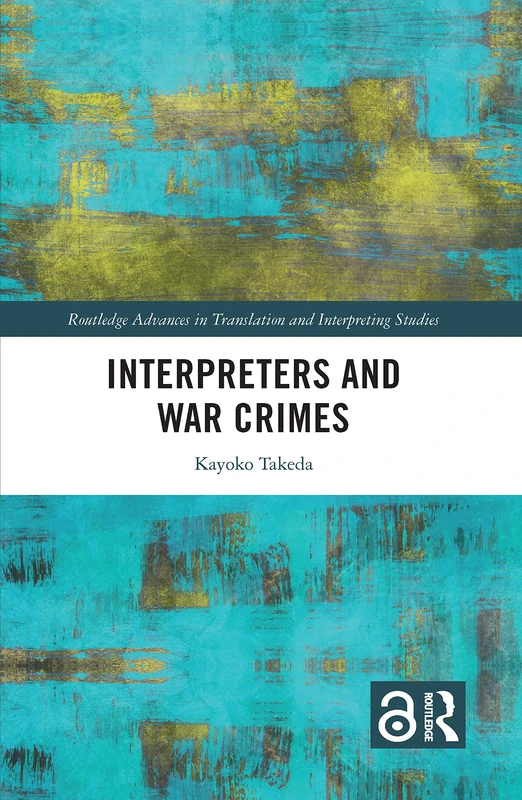 Routledge Interpreters and War Crimes - Translation Studies